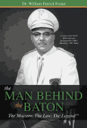 'The Man Behind the Baton: The Maestro, the Law, the Legend(tm)'