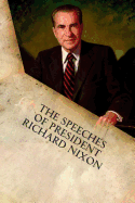 The Speeches of President Richard Nixon