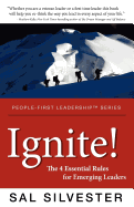 Ignite!: The 4 Essential Rules for Emerging Leaders
