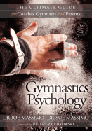 'Gymnastics Psychology: The Ultimate Guide for Coaches, Gymnasts and Parents'