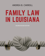 Family Law in Louisiana - Second Edition