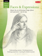 Drawing: Faces & Expressions: Master the art of d
