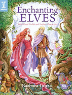 Enchanting Elves: Paint Elven Worlds and Fantasy