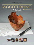'Woodturning Design: Using Shape, Proportion, and Decoration'