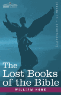 'The Lost Books of the Bible A.K.A, the Apocryphal New Testament'