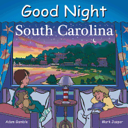 Good Night South Carolina (Good Night Our World)
