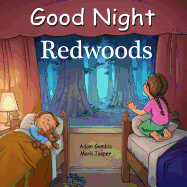 Good Night Redwoods (Good Night Our World)