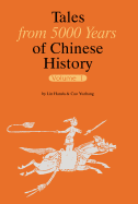 Tales from 5000 Years of Chinese History Volume I