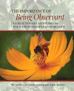The Importance of Being Observant: A Collection of Case Studies to Teach the Fundamentals of Biology