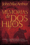 Memorias de dos hijos: La historia tras bastidores de un padre, dos hijos y un asesinato escandaloso (Spanish Edition)