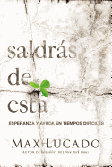 Saldras De Esta (Spanish Edition)