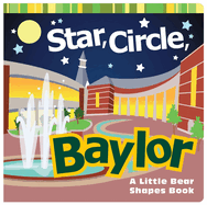 Star, Circle, Baylor: A Little Bear Shapes Book (Big Bear Books)