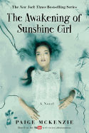 The Awakening of Sunshine Girl (The Haunting of Sunshine Girl Series, 2)