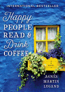 Happy People Read and Drink Coffee