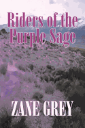 'Riders of the Purple Sage by Zane Grey, Fiction, Westerns'