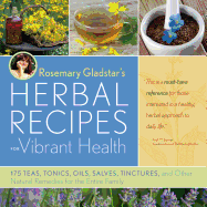 Rosemary Gladstar's Herbal Recipes for Vibrant He