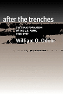 After the Trenches: The Transformation of the U.S. Army, 1918-1939 (Volume 64) (Williams-Ford Texas A&M University Military History Series)
