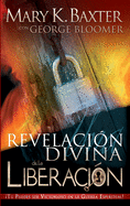 Una revelaci├â┬│n divina de la liberaci├â┬│n (Spanish Edition)