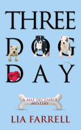 Three Dog Day (Mae December Mystery)