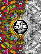 'Bite Me, I'm Coloring, Volume 10: De-Stress with 50 Hilariously Fun Swear Word Coloring Pages'