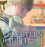 The Velveteen Rabbit Oversized Padded Board Book: The Classic Edition