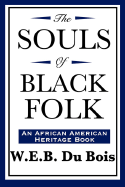 The Souls of Black Folk (An African American Heritage Book)