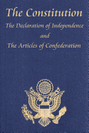 The Constitution, The Declaration of Independence, and the Articles of Confederation