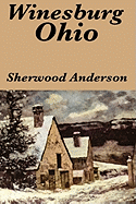 'Winesburg, Ohio by Sherwood Anderson'