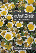 'Armitage's Manual of Annuals, Biennials, and Half-Hardy Perennials'
