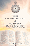 Your One Year Devotional of 60-Second Warm-Ups