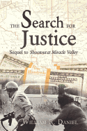 The Search for Justice: Sequel to Shootout at Miracle Valley