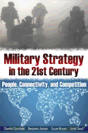 'Military Strategy in the 21st Century: People, Connectivity, and Competition'