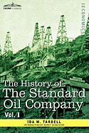 'The History of the Standard Oil Company, Vol. I (in Two Volumes)'