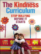 The Kindness Curriculum: Stop Bullying Before It Starts