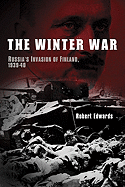 'The Winter War: Russia's Invasion of Finland, 1939-1940'