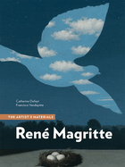 Ren├â┬⌐ Magritte: The Artist├óΓé¼Γäós Materials