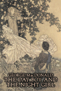 'The Day Boy and the Night Girl by George Macdonald, Fiction, Classics, Action & Adventure'