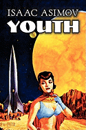 'Youth by Isaac Asimov, Science Fiction, Adventure, Fantasy'