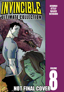 Invincible: The Ultimate Collection Volume 8 (Invincible Ultimate Collection)