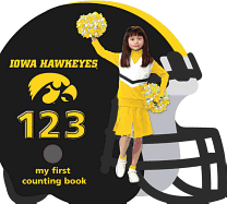 University of Iowa Hawkeyes 123: My First Counting Book (University 123 Counting Books) (123 My First Counting Boardbooks: University Football)