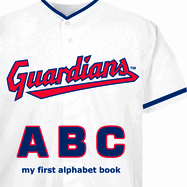 Cleveland Guardians ABC (My First Alphabet Books)