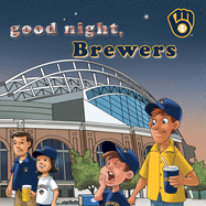 Good Night, Brewers
