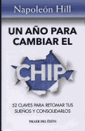 Un Ano Para Cambiar El Chip (Spanish Edition)