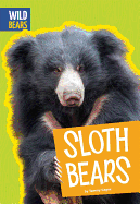Sloth Bears (Wild Bears)