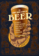 The Comic Book Story of Beer: The World's Favorit