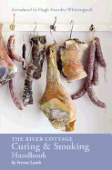 The River Cottage Curing and Smoking Handbook: [A Cookbook] (River Cottage Handbooks)