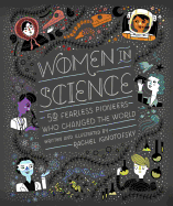 Women in Science: 50 Fearless Pioneers Who Change
