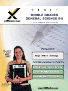 FTCE Middle Grades General Science 5-9 Teacher Certification Test Prep Study Guide (XAM FTCE)