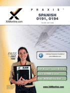 Praxis Spanish 0191, 0194 Teacher Certification Test Prep Study Guide (Praxis (1))