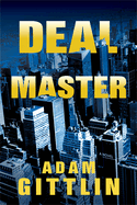 Deal Master (A Jonah Gray Thriller)